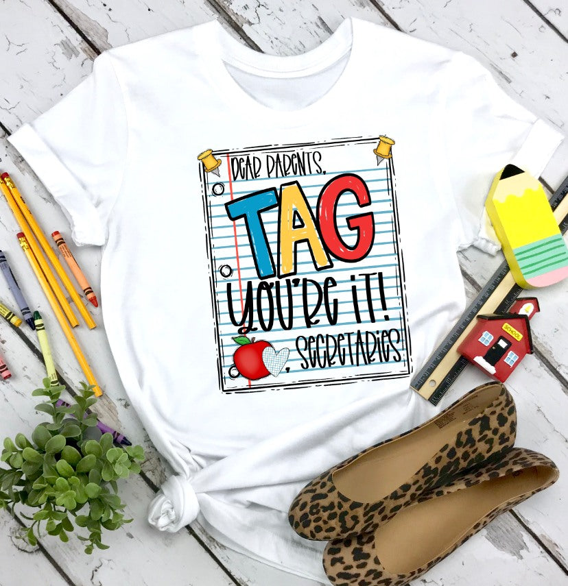 Dear Parents TAG You're It Love, Secretaries
