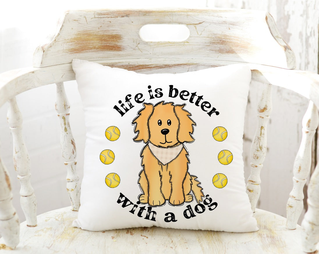 Life is Better With A Dog - Golden/Retriever/Doodle