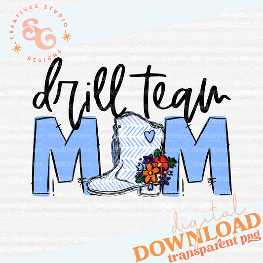 Drill Team Mom Team Go