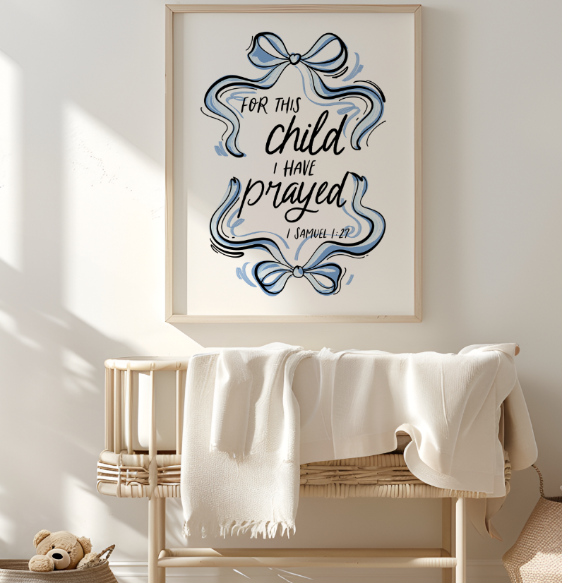 FOR THIS CHILD I HAVE PRAYED BLUE