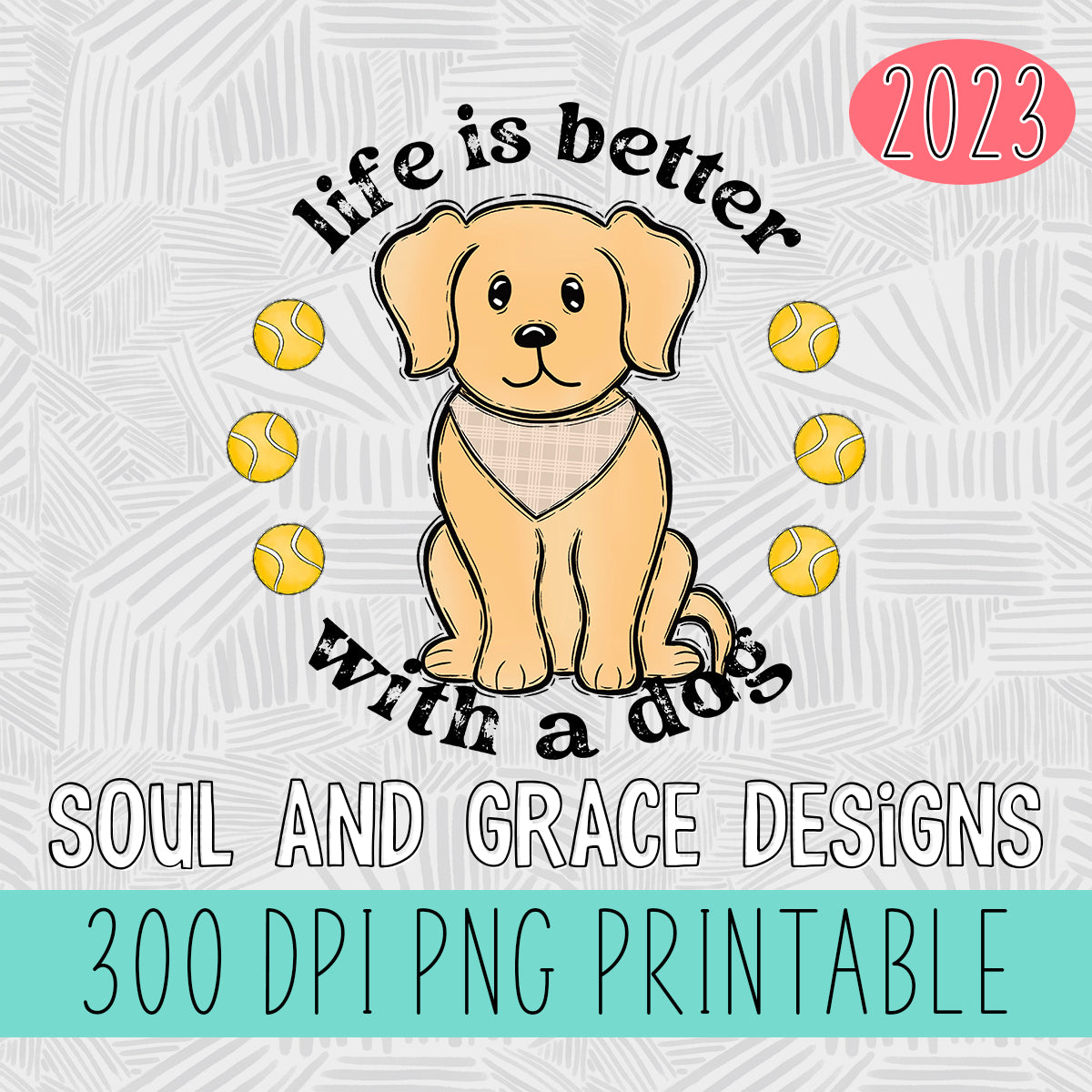 Life is Better With A Dog - Yellow Lab