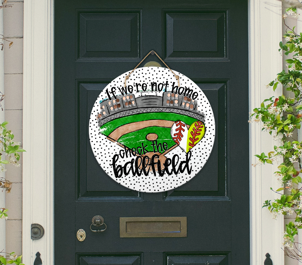 IF WE'RE NOT HOME CHECK THE BALLFIELD MIXED BALL DOOR HANGER