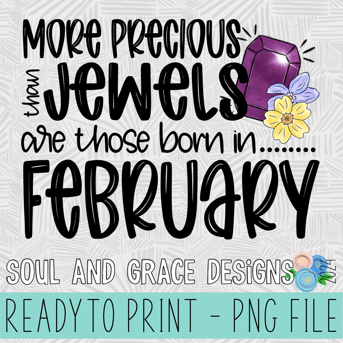MORE PRECIOUS THAN JEWELS FEBRUARY