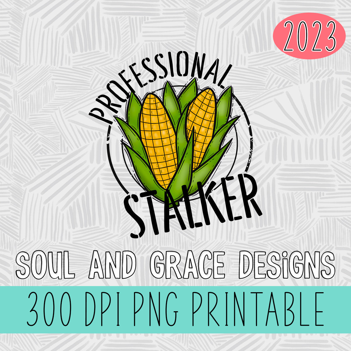 Professional Stalker – Soul & Grace Designs
