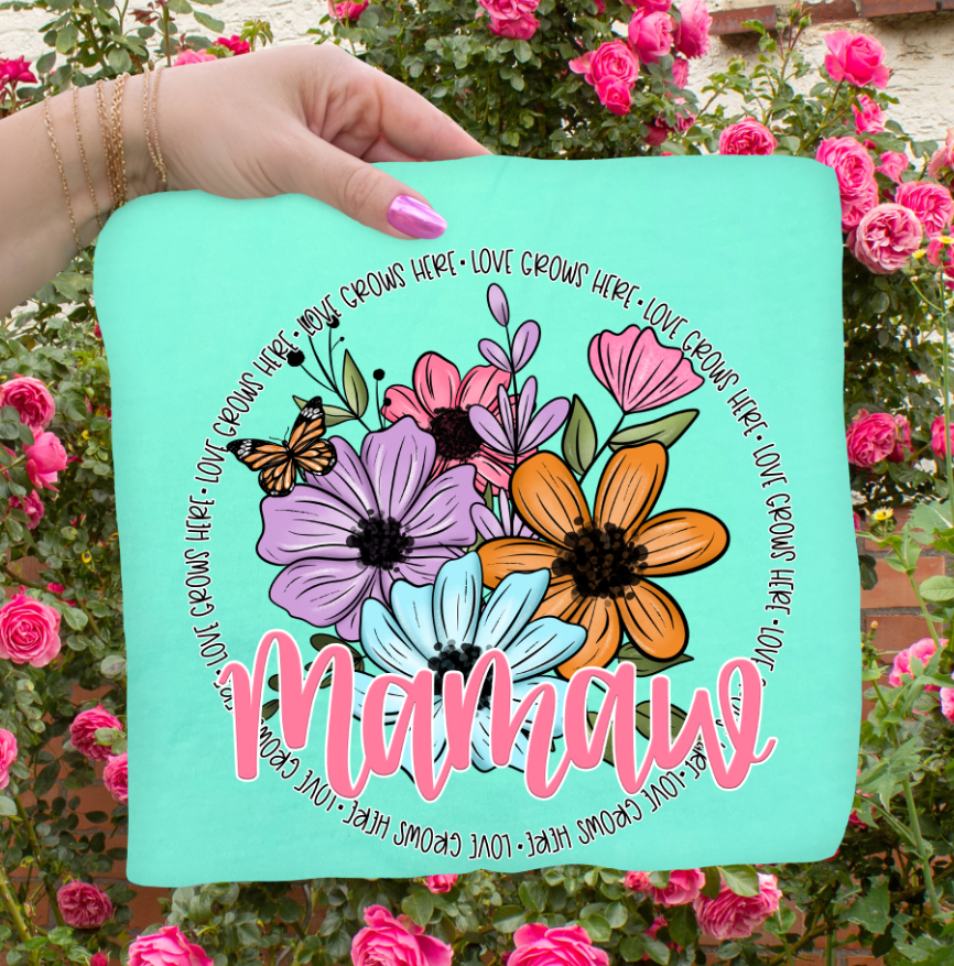 LOVE GROWS HERE - MAMAW