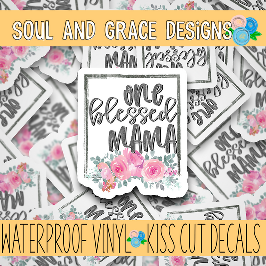 One Blessed Mama Vinyl Decal