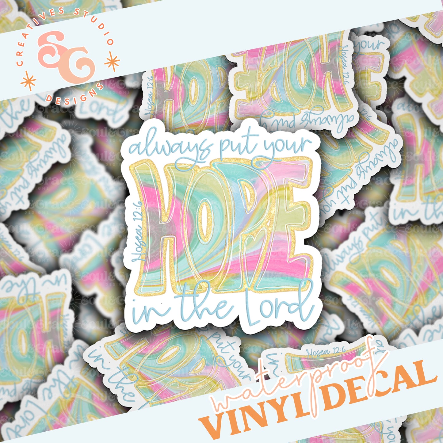 Always Put Your Hope in the Lord Sticker Vinyl Decal