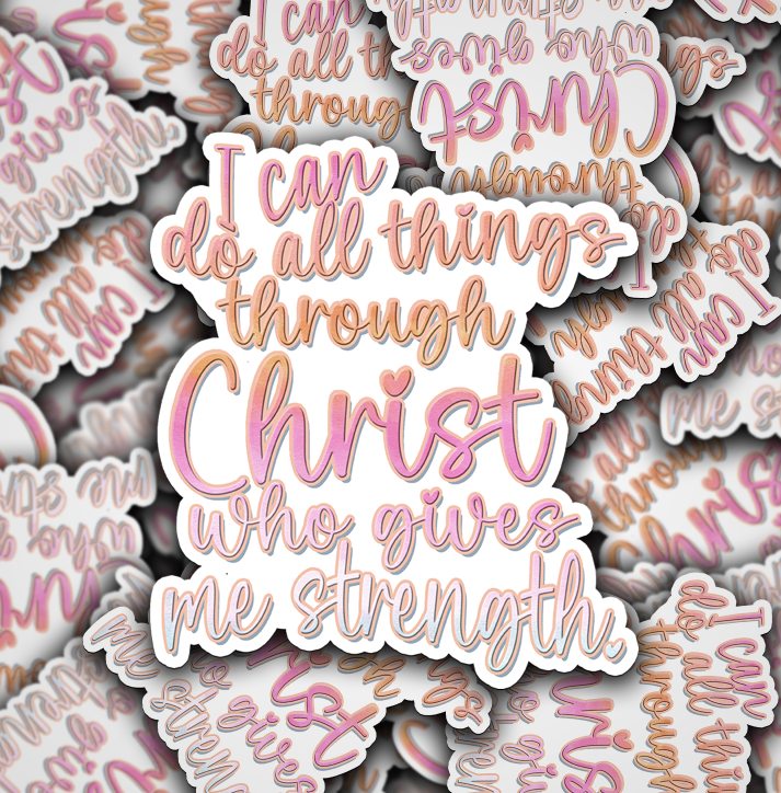 I Can Do All Things Through Christ