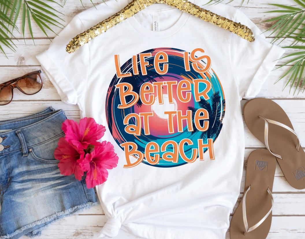 Life Is Better At the Beach