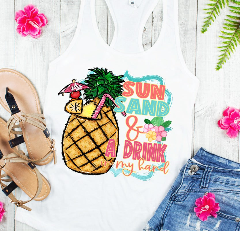 Sun Sand and A Drink In My Hand