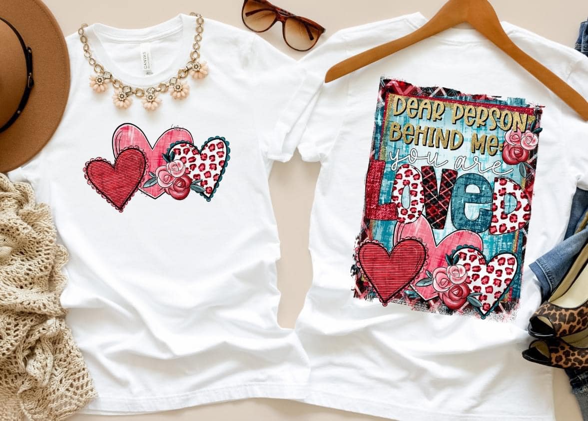 Dear Person Behind Me You are Loved