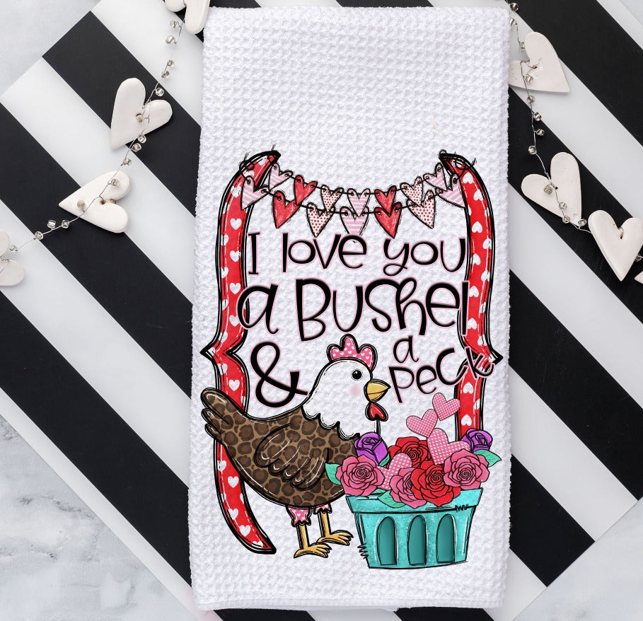 I Love You a Bushel and A Peck