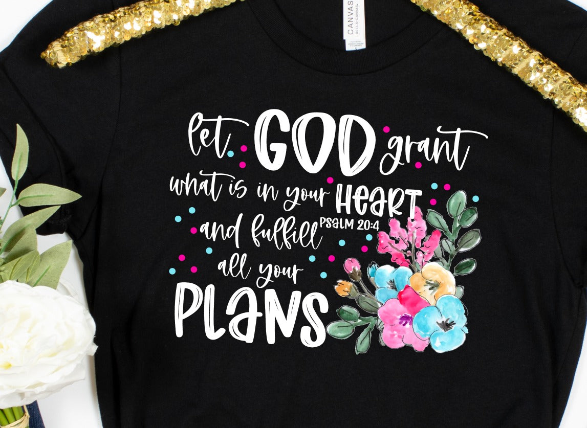 Let God Grant What is In Your Heart