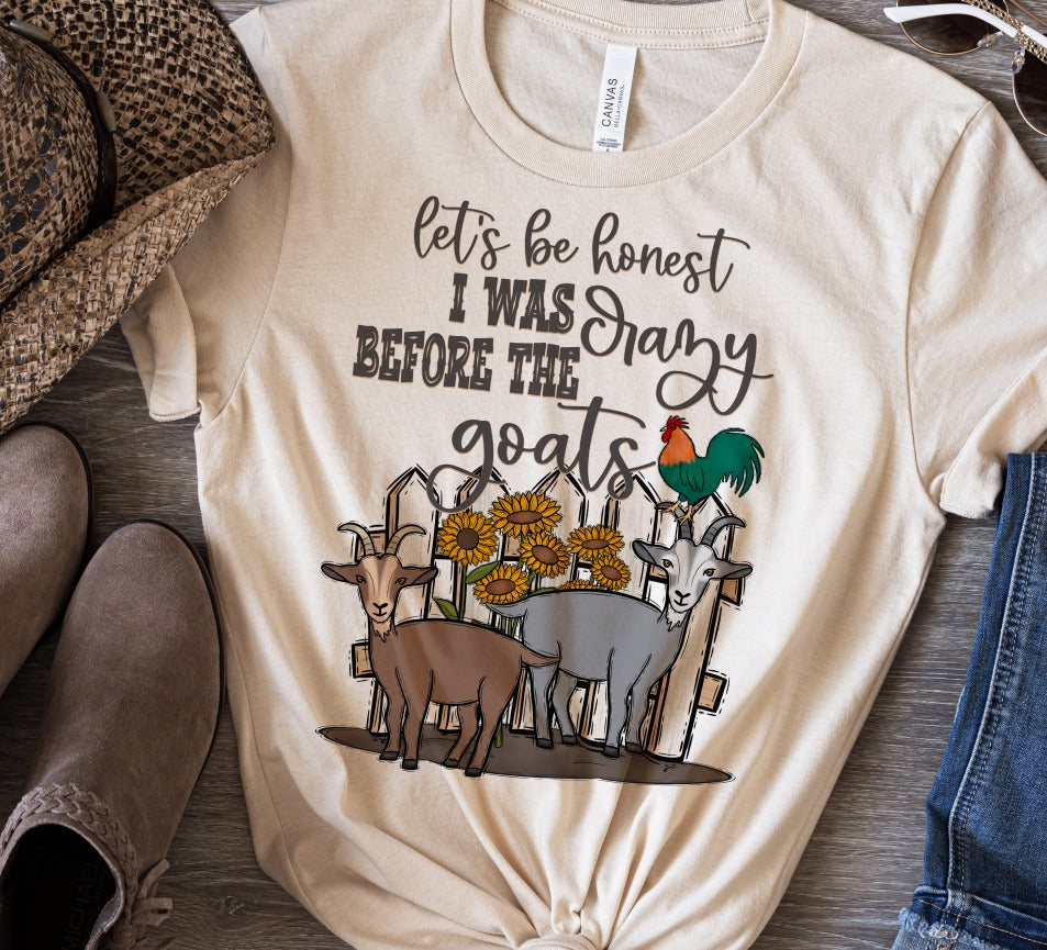 Let's Be Honest I was Crazy before the Goats