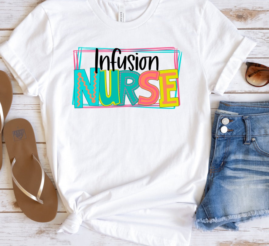 Infusion Nurse Bright Letters