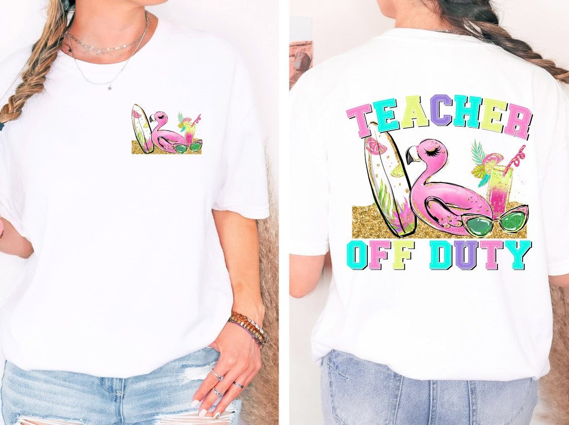 Teacher off Duty - WITH ADDED POCKET DESIGN