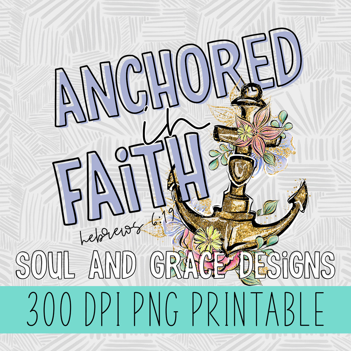 Anchored in Faith – Soul & Grace Designs
