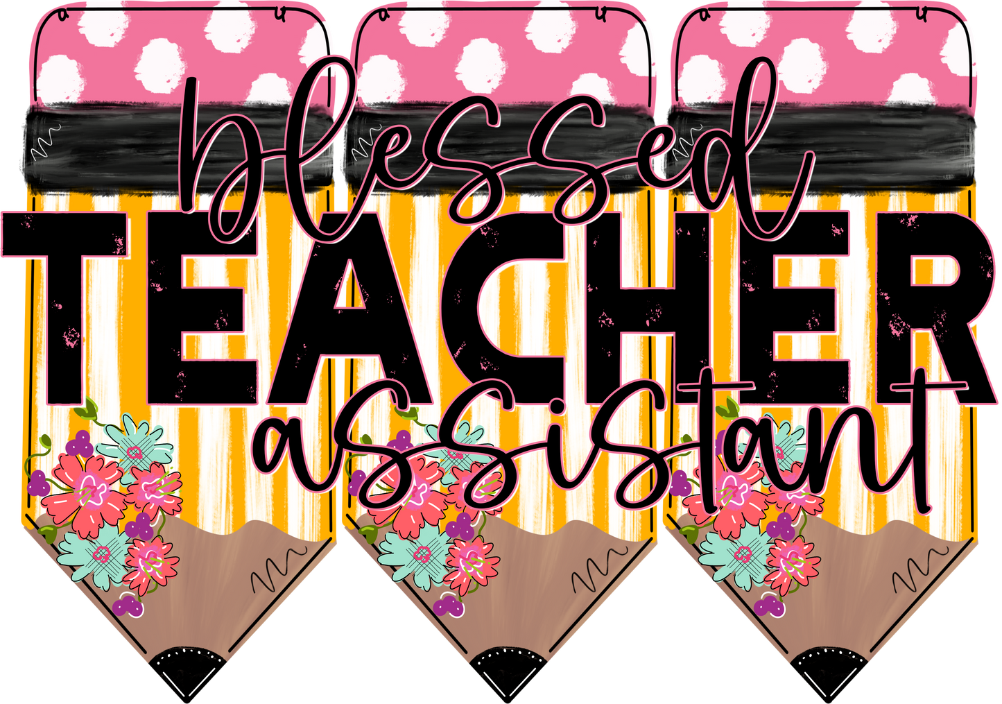 Blessed Teacher Assistant Pencil Trio