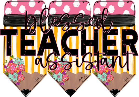 Blessed Teacher Assistant Pencil Trio