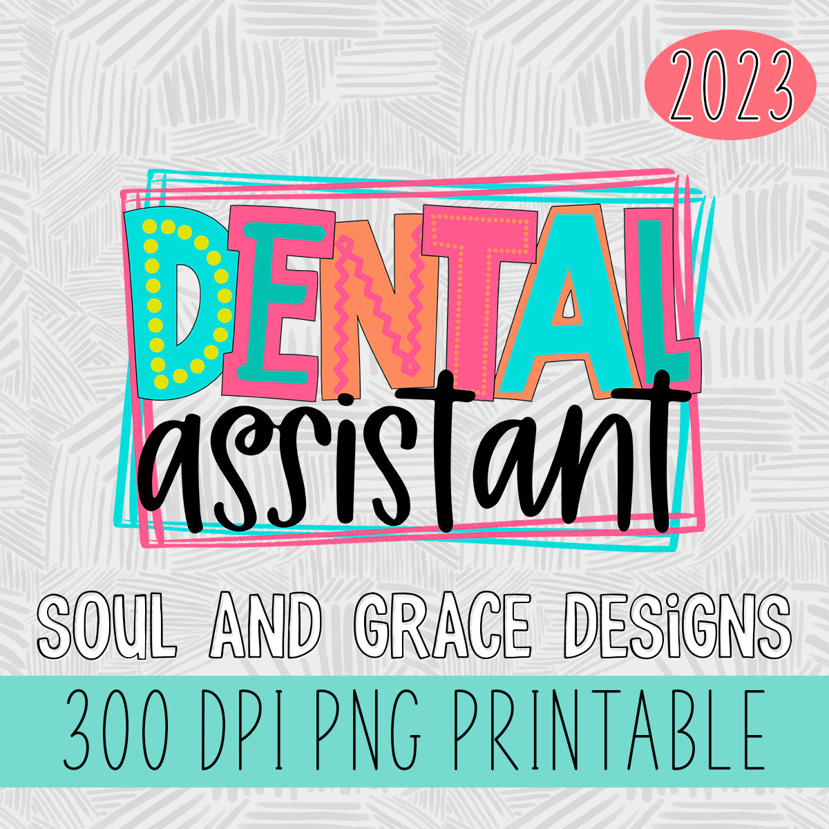 Dental Assistant Bright Letters