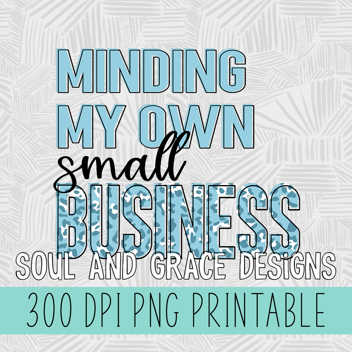 Minding My Own Small Business - Multiple Colors to Choose From