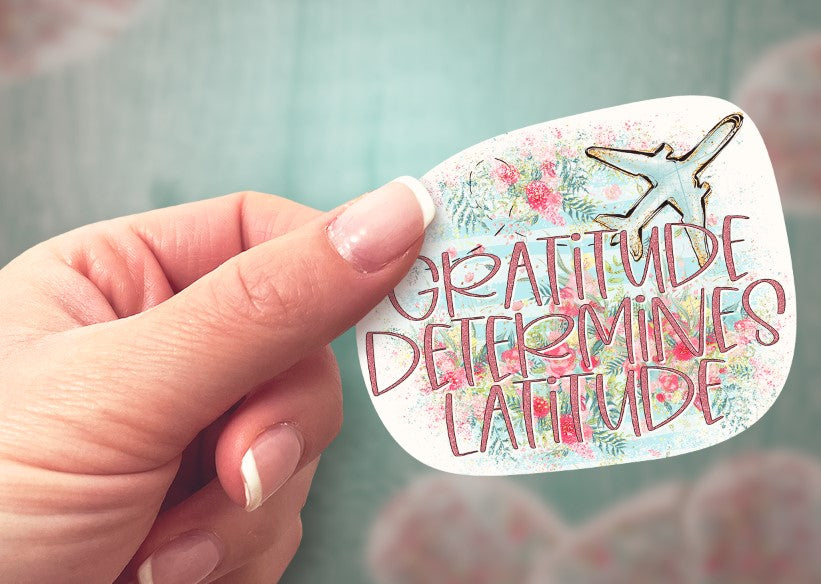 Gratitude Determines Latitude