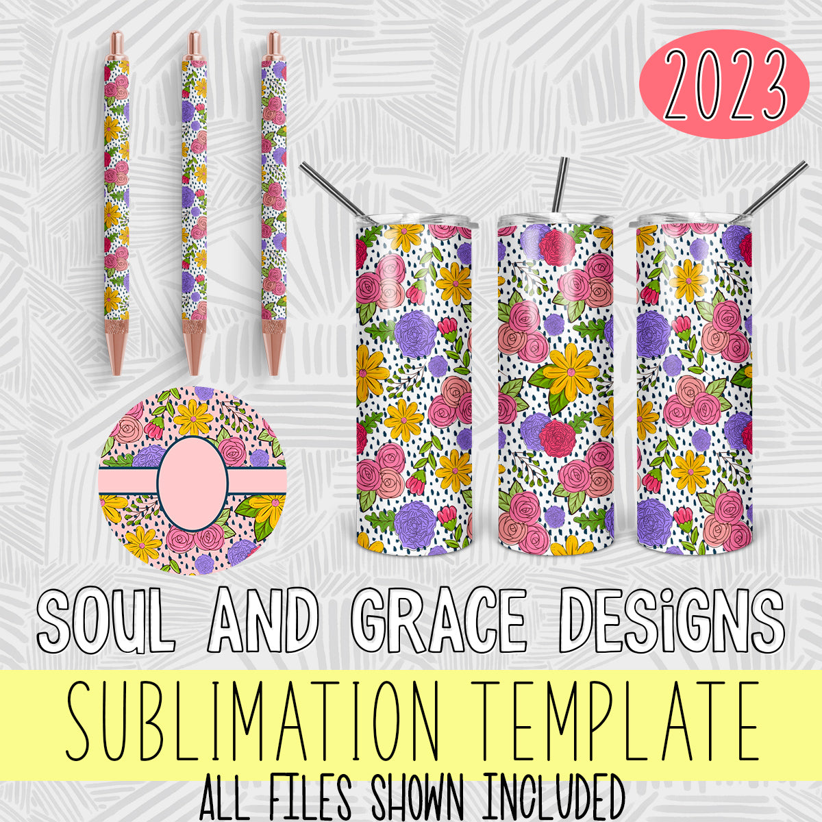 Spring Thoughts Sublimation Set [Pen Wrap, Circle, Tumbler Wrap] – Soul &  Grace Designs