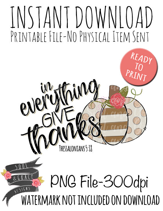 In Everything Give Thanks Thessalonians 5:18