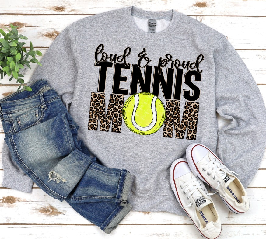 Loud and Proud Tennis Mom