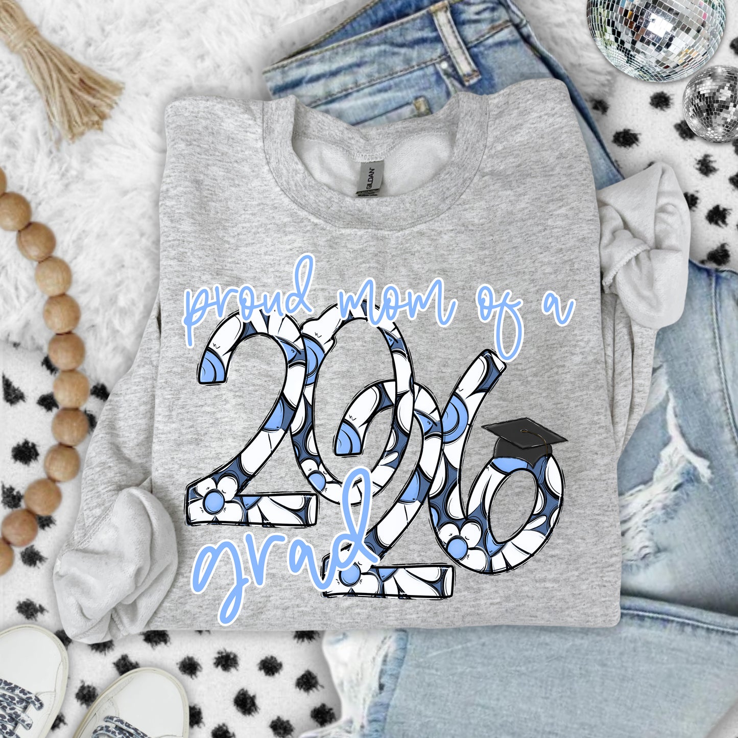 PROUD MOM OF A 2026 GRAD - PICK YOUR COLOR