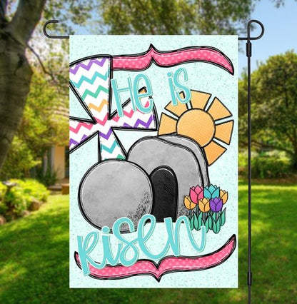 He is Risen Easter Garden Flag