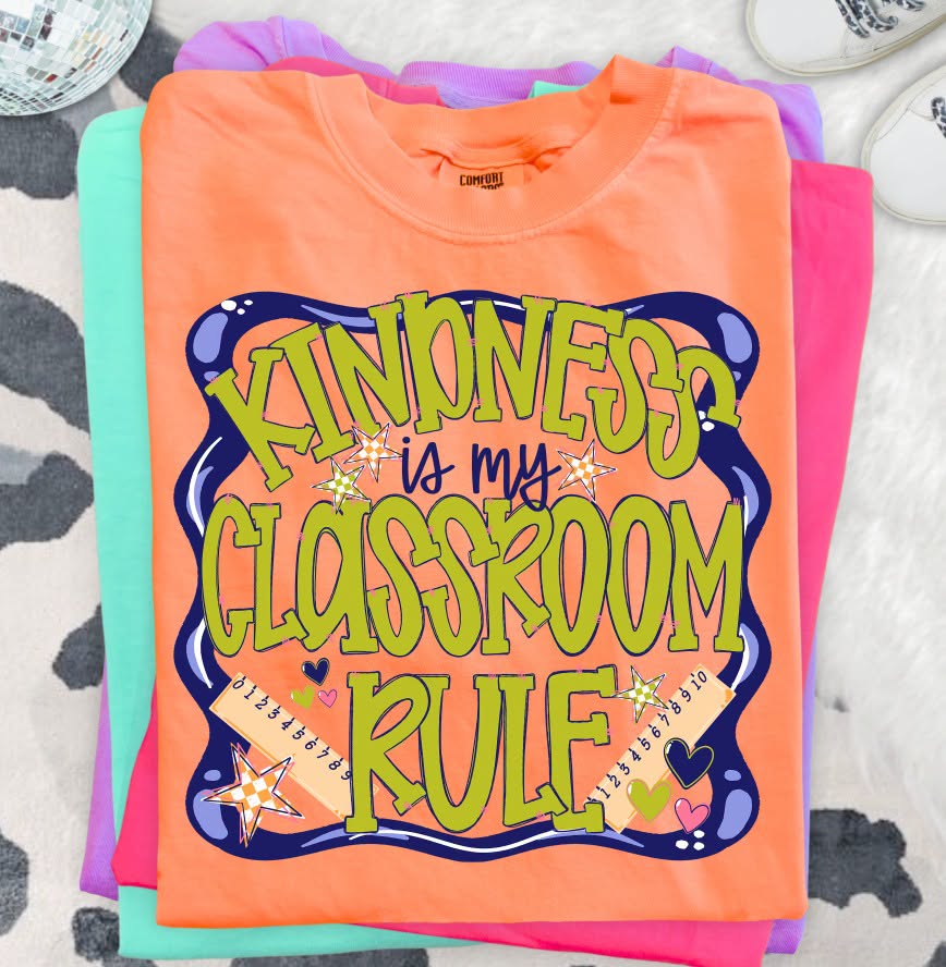 KINDNESS IS MY CLASSROOM RULE