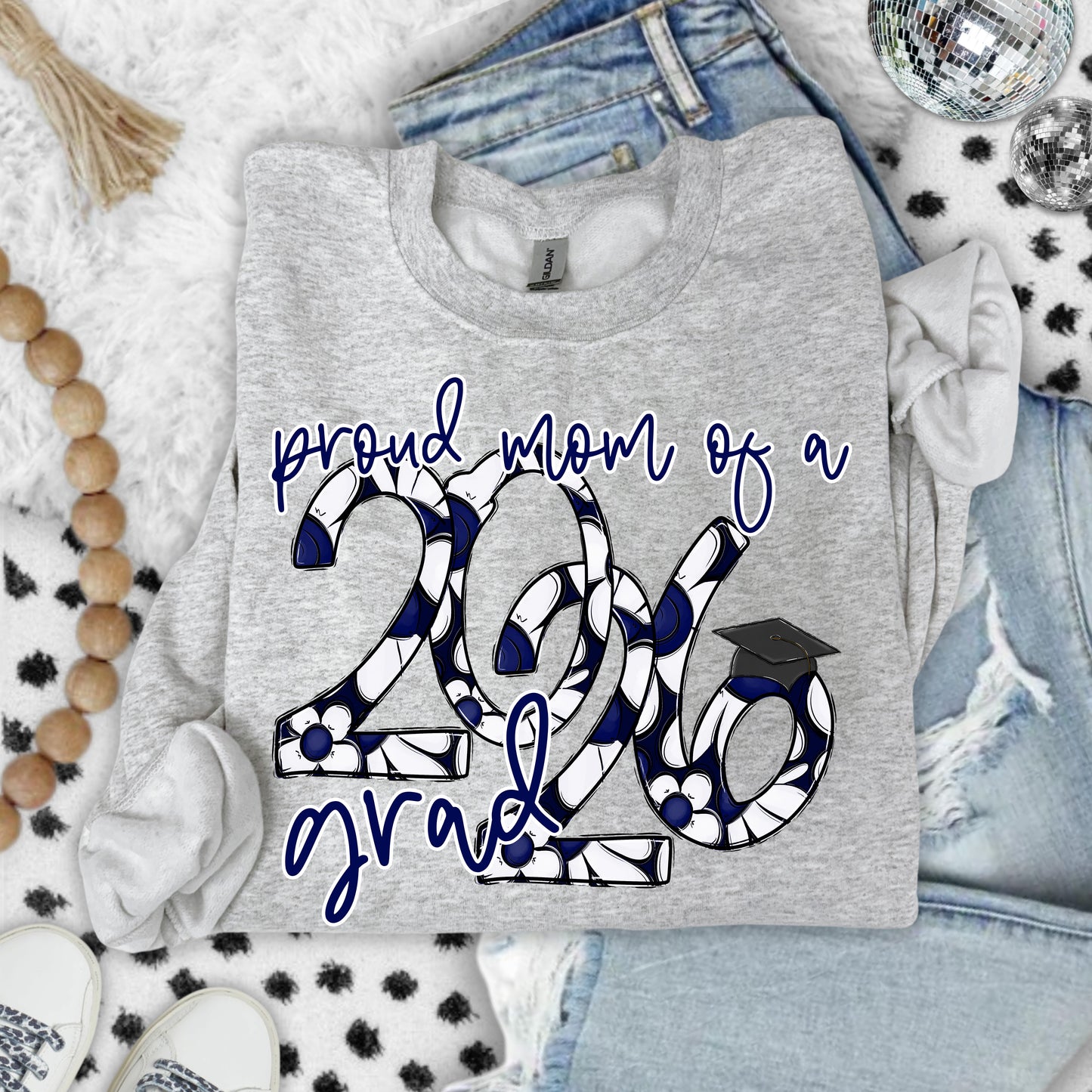 PROUD MOM OF A 2026 GRAD - PICK YOUR COLOR