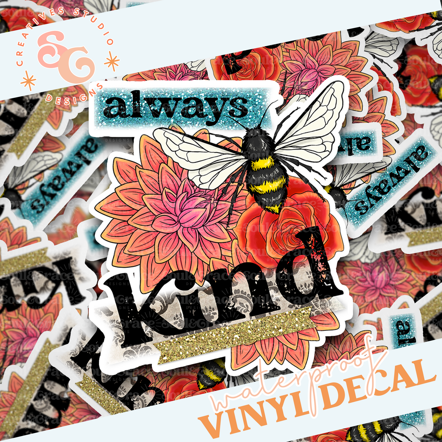 Always Bee Kind Vinyl Decal [physical product]