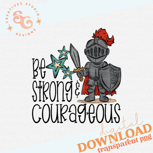 BE STRONG AND COURAGEOUS KNIGHT RED