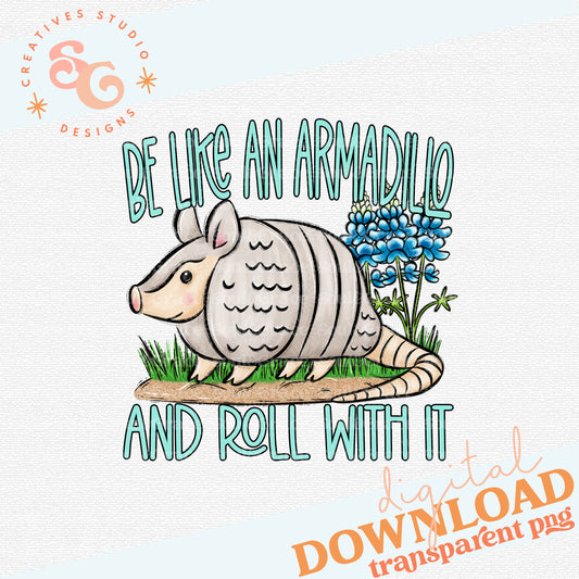 Be Like an Armadillo and Roll With It