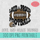 Loud & Proud Football [BLANK - ADD A NAME] - Black and Leopard