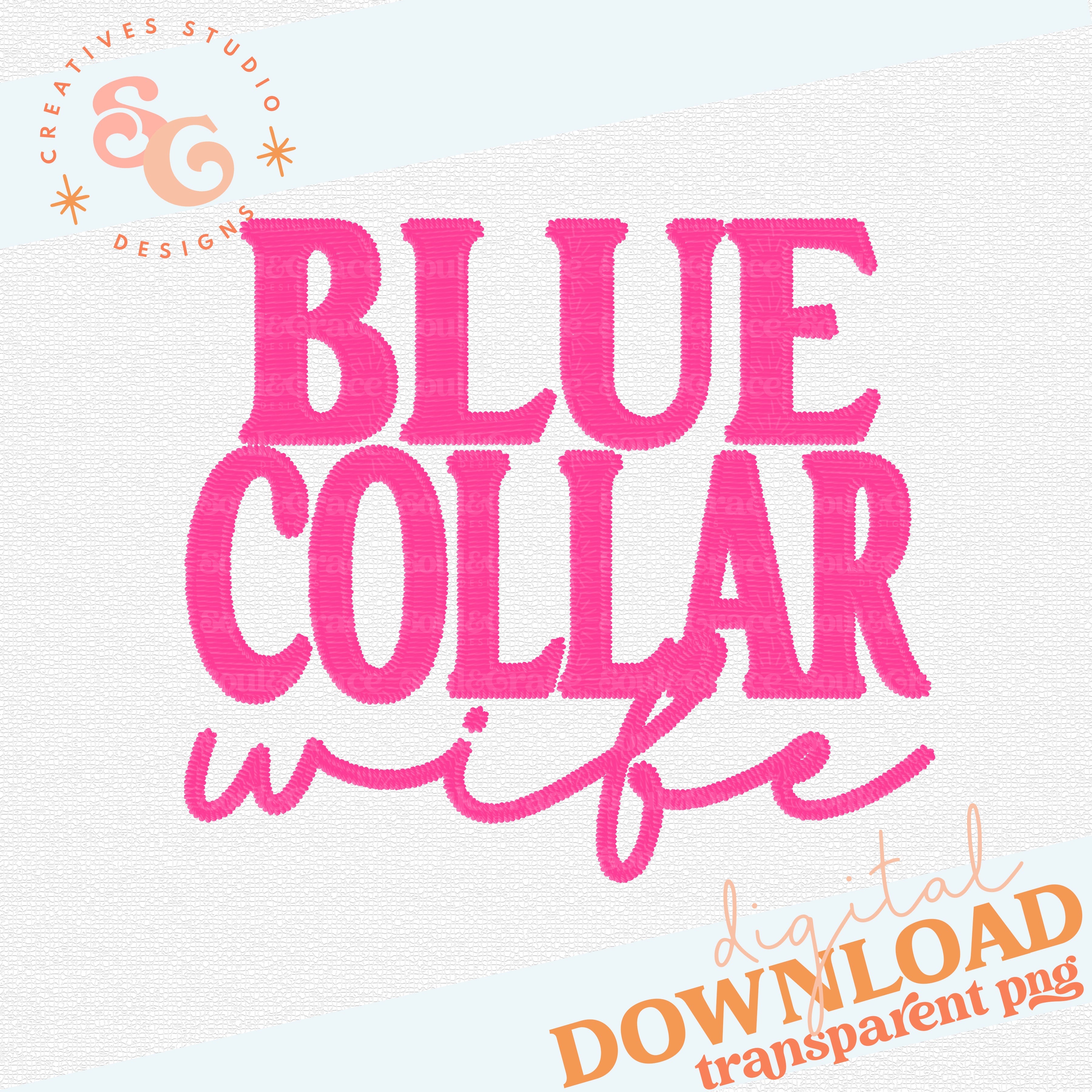Blue Collor Designs BLUE COLLAR WIFE - PINK – Soul & Grace Designs