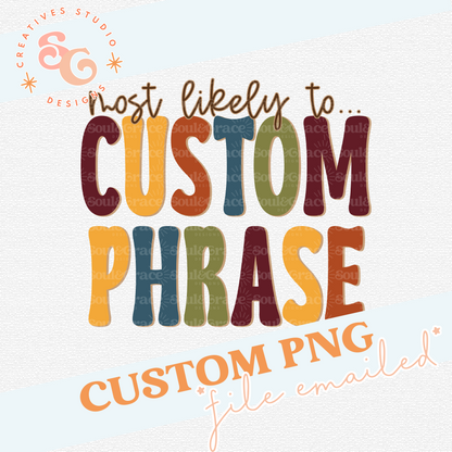 MOST LIKELY TO - FALL EDITION - CUSTOM