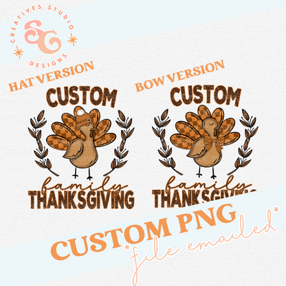 TURKEY FAMILY THANKSGIVING - CUSTOM