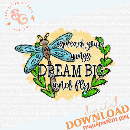 Dream Big Dragonfly