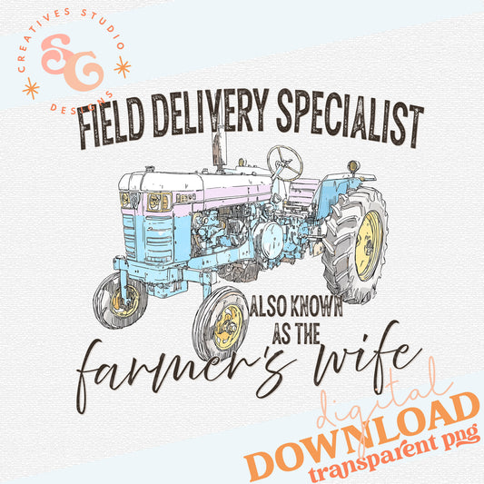 FIELD DELIVERY SPECIALIST AKA FARMER'S WIFE