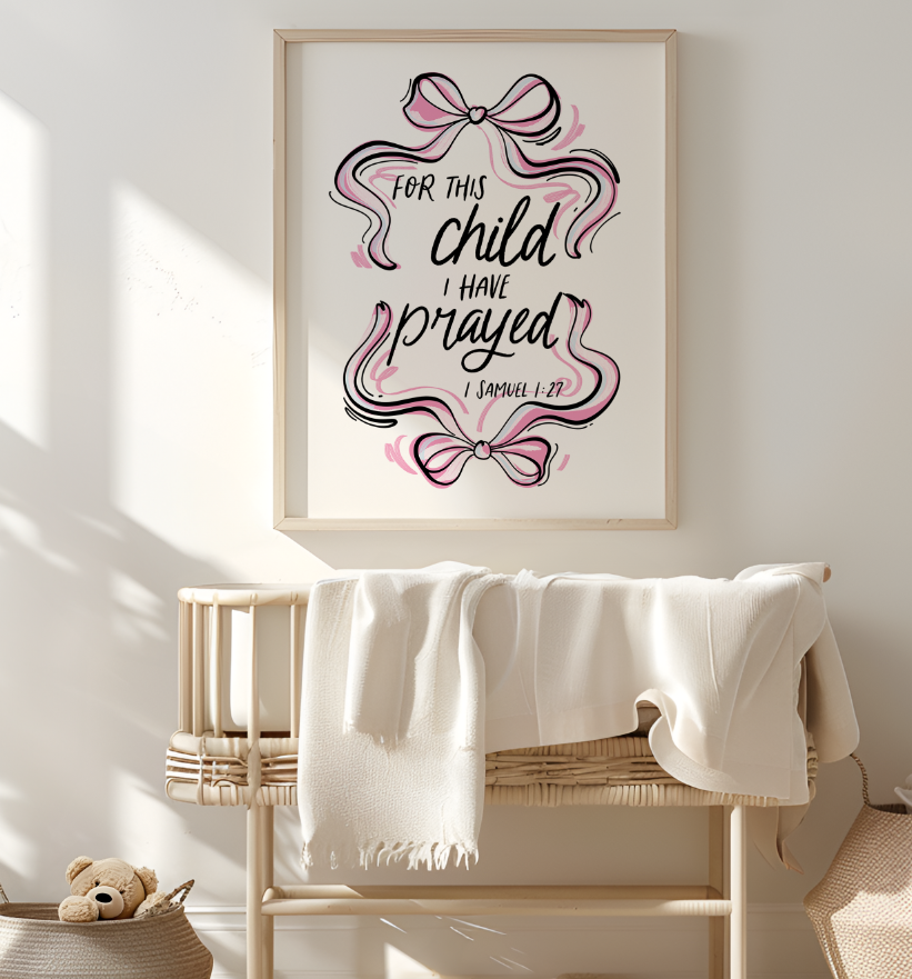 FOR THIS CHILD I HAVE PRAYED PINK