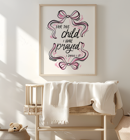 FOR THIS CHILD I HAVE PRAYED PINK