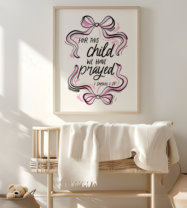 FOR THIS CHILD WE HAVE PRAYED PINK