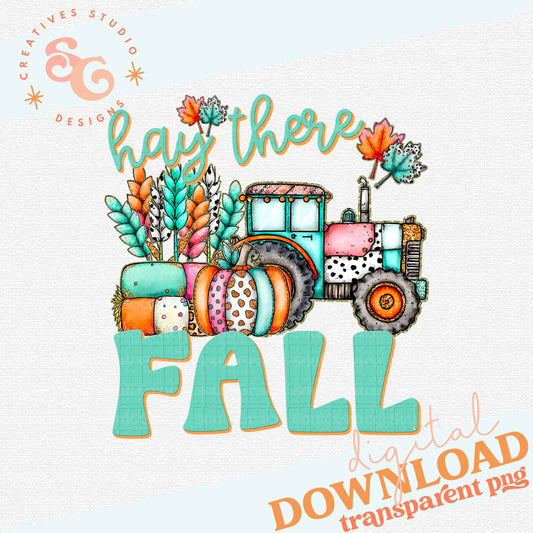 HAY THERE FALL