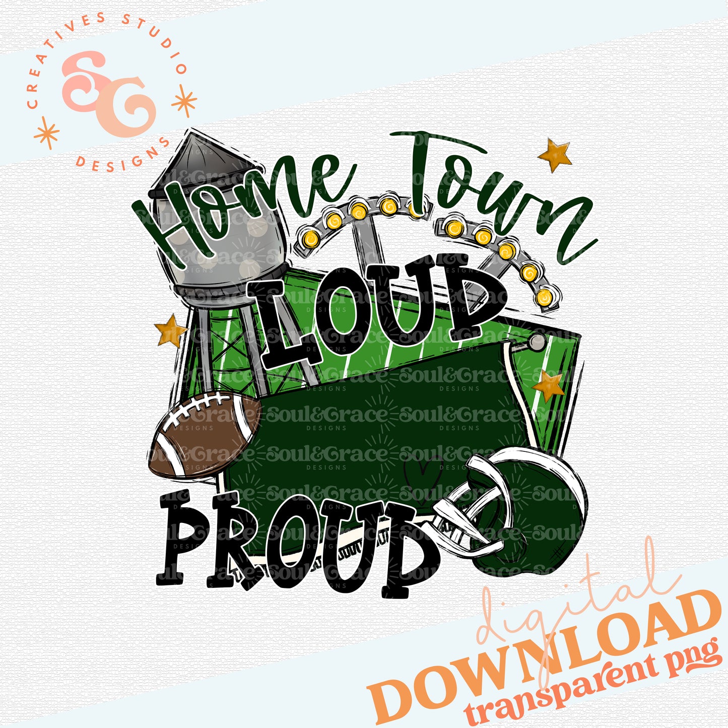 Home Town Loud Mascot Proud DARK GREEN