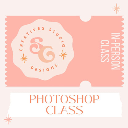 IN-PERSON PHOTOSHOP CLASS