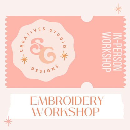 INTRO TO EMBROIDERY - IN PERSON WORKSHOP