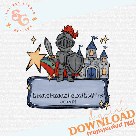 IS BRAVE BECAUSE THE LORD IS WITH HIM